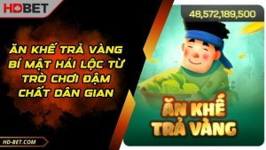 Ăn Khế Trả Vàng Bí Mật Hái Lộc Từ Trò Chơi Đậm Chất Dân Gian