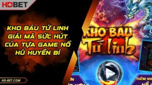 Kho Báu Tứ Linh Giải Mã Sức Hút Của Tựa Game Nổ Hũ Huyền Bí