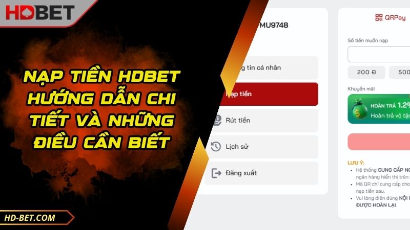 Nạp Tiền HDBET Hướng Dẫn Chi Tiết Và Những Điều Cần Biết